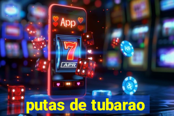 putas de tubarao
